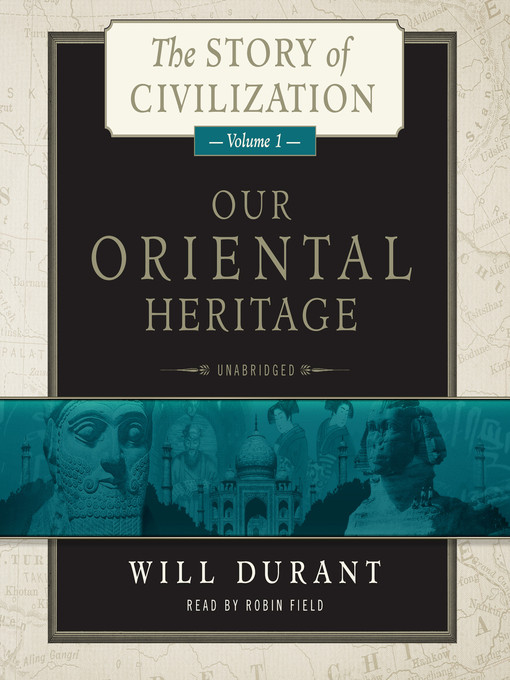 Title details for Our Oriental Heritage by Will Durant - Available
